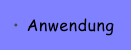 Anwendung